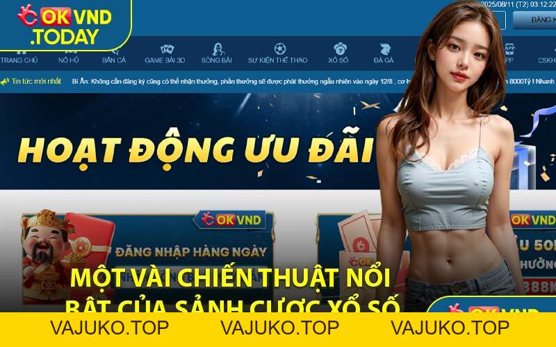 Xổ Số OKVND - Chơi Cược Thả Ga Nhận Nhiều Ưu Đãi - VAJUKO