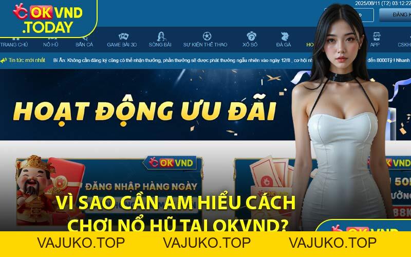 Cách Chơi Nổ Hũ - Kỹ Năng Chơi Cược Thắng Lớn Đơn Giản - VAJUKO